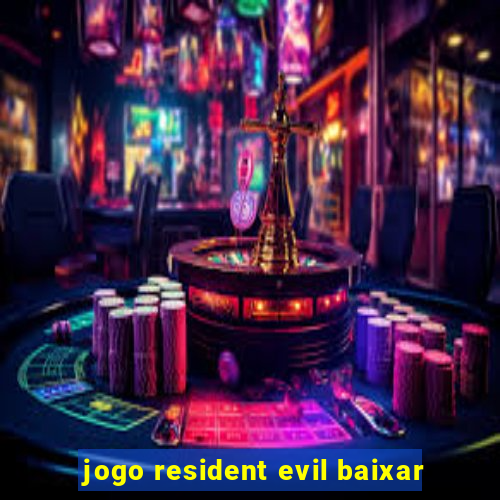 jogo resident evil baixar